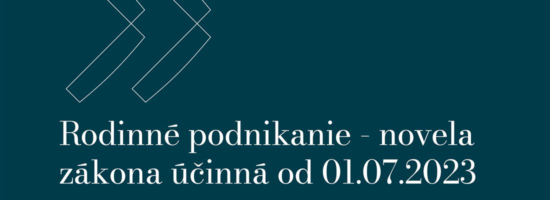 Rodinné podnikanie - novela účinná od 01.07.2023